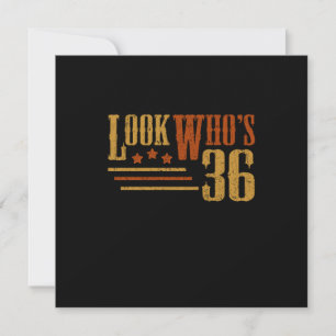 Look Whos 36 Jahre alt Funny 36. Geburtstagsgesche Einladung