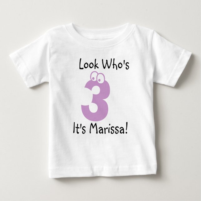Look Who's 3 Customizable Birthday Tshirt (Vorderseite)