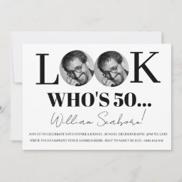 Look Who's 50, 50. Einladung mit Foto Brauch