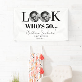 Look Who's 50, 50. Einladung mit Foto Brauch Banner
