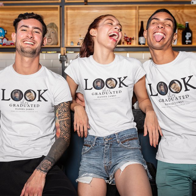 Look Who's Graduated Photo Graduation T-Shirt (Von Creator hochgeladen)