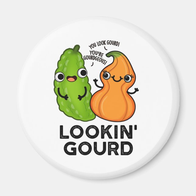 Lookin Gourd Funny Veggie Pun Magnet (Vorne)
