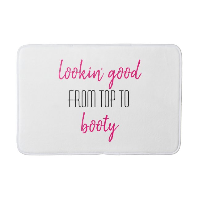 Lookin' gut von oben bis Hintern Pink Funny Girl Badematte (Vorderseite)