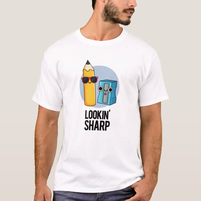 Lookin Sharp Funny Pencil Pub T-Shirt (Vorderseite)