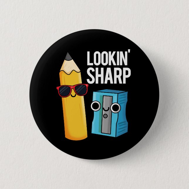 Lookin Sharp Funny Pencil Pun Dark BG Button (Vorderseite)