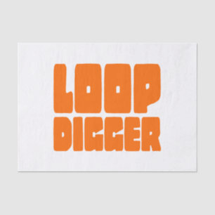 LOOP DIGGER SEIDENPAPIER