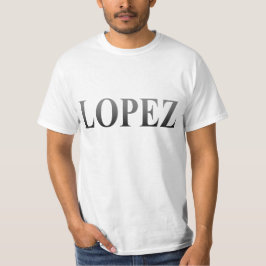 LOPEZ T-Shirt