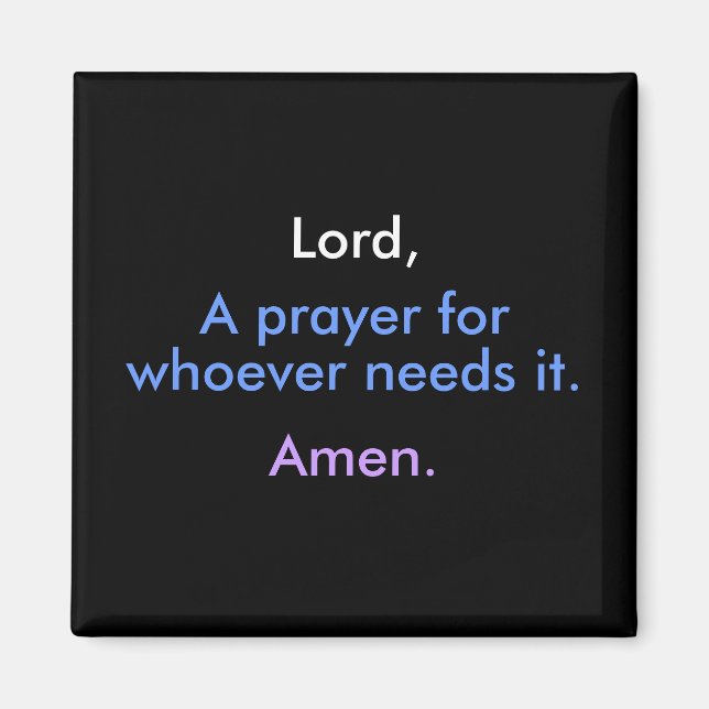Lord, A Prayer - 1118 Magnet (Vorne)