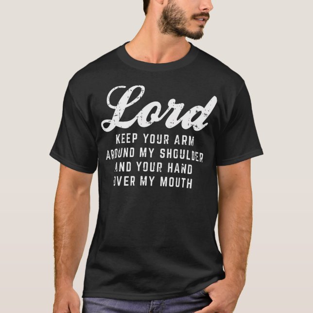 Lord Arm Schulder Hand Mouth Gott Gebete Chri T-Shirt (Vorderseite)