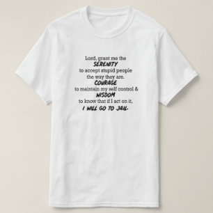 "Lord, bewilligen mir die Ruhe…" Lustiger T - T-Shirt