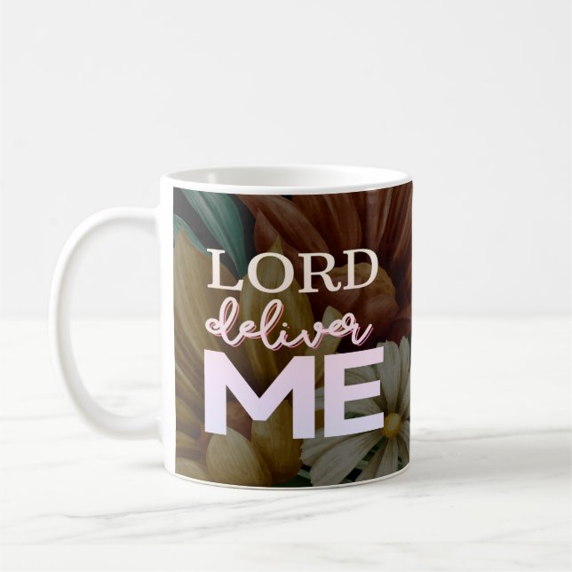 Lord Deliver Me - Bloral Kaffeetasse (Links)