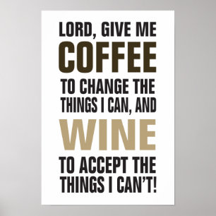 Lord Give Me Coffee und Wein! Poster