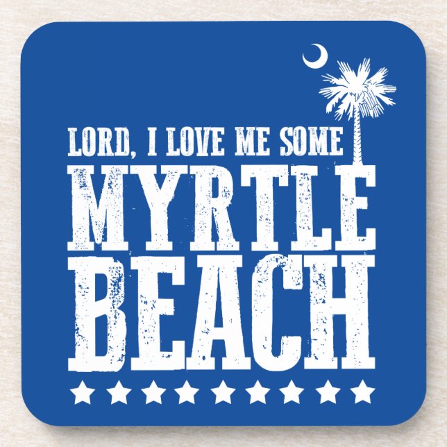 Lord, i-Liebe ich irgendein Myrtle Beach Untersetzer (Vorderseite)
