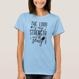 Lord is My Stärke and Song Christliche Typografie T-Shirt