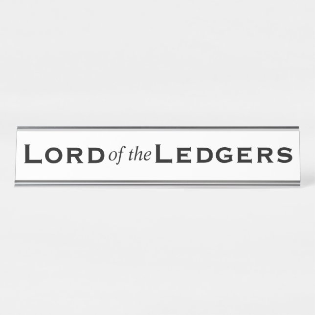 Lord of Ledgers Funny Mens CFO Accountant Schreibtischnamensplakette (Vorderseite )