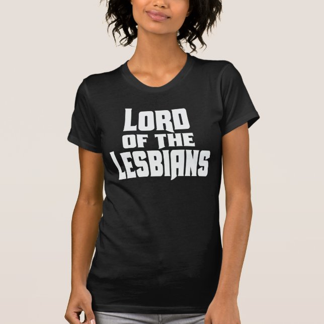 LORD OF THE LESBIANS T-Shirt (Vorderseite)