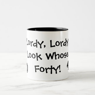 Lordy, Lordy, Blick dessen 40 Zweifarbige Tasse