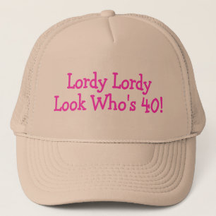 Lordy Lordy Blick Whos 40 Rosa Truckerkappe