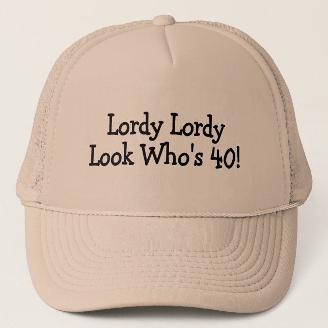 Lordy Lordy Blick Whos 40 Schwarzes Truckerkappe (Vorderseite)