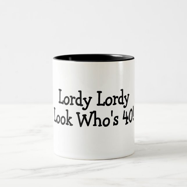 Lordy Lordy Blick Whos 40 Schwarzes Zweifarbige Tasse (Mittel)