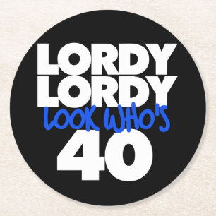 Lordy Lordy look, der 40 ist Runder Pappuntersetzer
