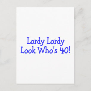Lordy Lordy Look Whos Forty Blue Postkarte