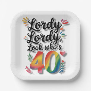 Lordy Lordy schau mal, wer 40 wird Geburtstagsfeie Pappteller