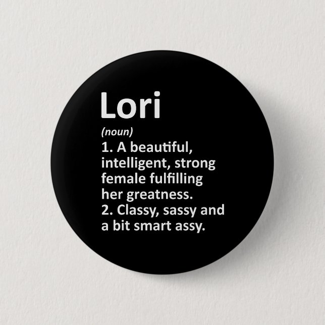 Lori Definition Personalisierter Name Lustiges Wei Button (Vorderseite)