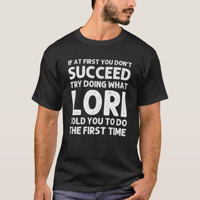 LORI Name Personalisiert Birthday Funny Christmas  T-Shirt (Vorderseite)