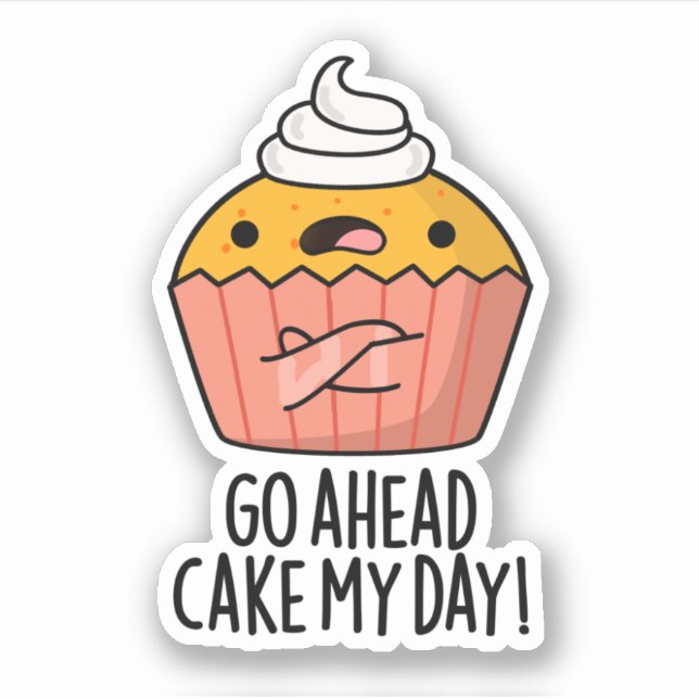 Los, Cake my Day Funny Food Puff Aufkleber (Vorderseite)