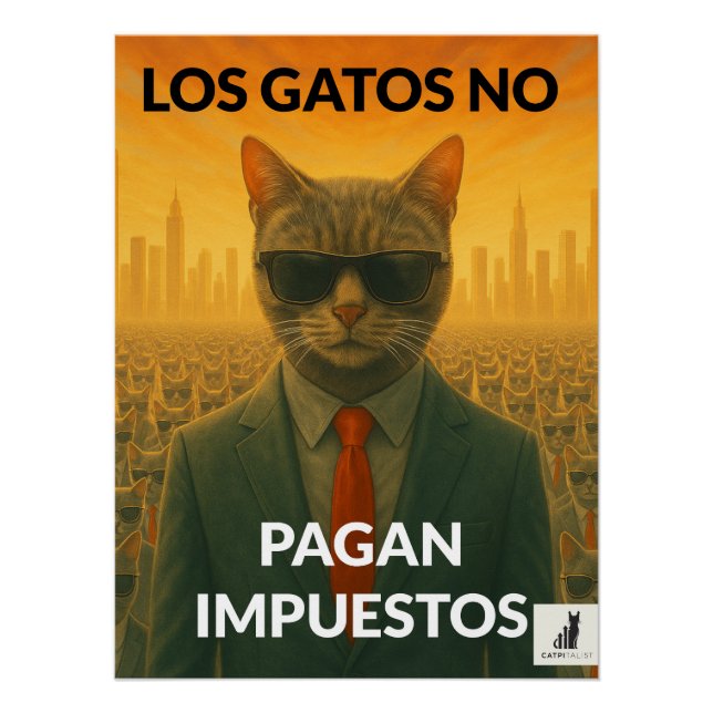Los Gatos No Pagan Impuestos Poster (Vorderseite)