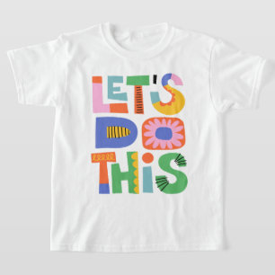 Los geht's Farbige Abstrakte Retro Motivation T-Shirt