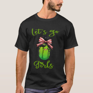 Los geht's Mädchen sei eine Gurke Lustige Junggese T-Shirt