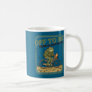 Los geht's mit radikalem linken Abschaum lustiger  Kaffeetasse