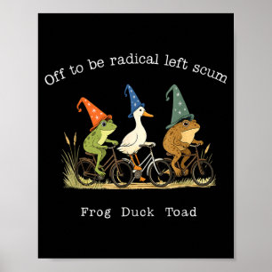 Los geht's, radikal links zu sein, lustiger Frosch Poster