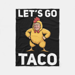 Los geht's Taco Lustig Trump Hühneranzug Lustig  Fleecedecke