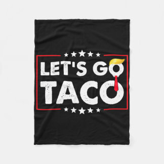 Los geht's Taco Lustig Trump Immer Auskneifen 4 Fleecedecke