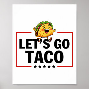 Los geht's Taco Lustig Trump kneift immer _11  Poster