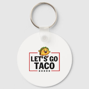 Los geht's Taco Lustig Trump kneift immer _11  Schlüsselanhänger