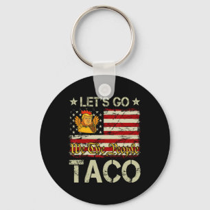 Los geht's Taco Lustig Trump kneift immer _12 Schlüsselanhänger