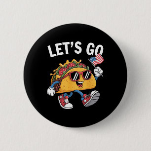 Los geht's Taco Lustig Trump kneift immer _13 Button