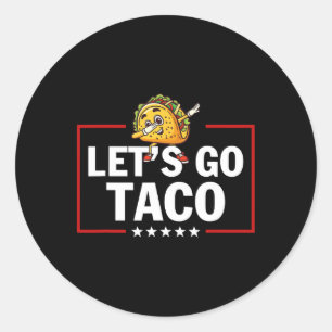 Los geht's Taco Lustig Trump kneift immer 21 Runder Aufkleber