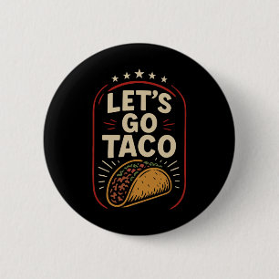 Los geht's Taco Lustig Trump kneift immer 22 Button