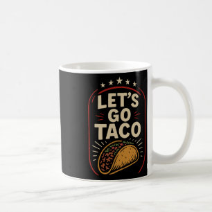 Los geht's Taco Lustig Trump kneift immer 22 Kaffeetasse