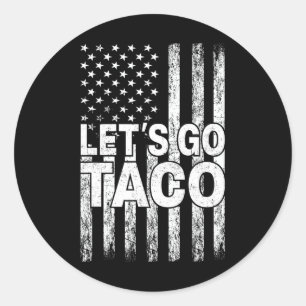 Los geht's Taco Lustig Trump kneift immer 40 Runder Aufkleber