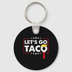 Los geht's Taco Lustig Trump kneift immer 47 Schlüsselanhänger