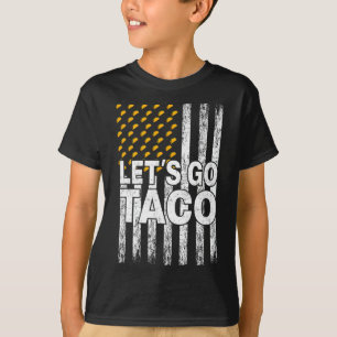 Los geht's Taco Lustig Trump kneift immer 55 T-Shirt