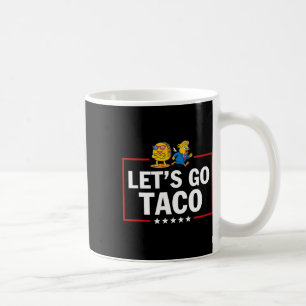 Los geht's Taco Lustig Trump kneift immer 62 Kaffeetasse