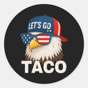 Los geht's Taco Lustig Trump kneift immer 69 Runder Aufkleber