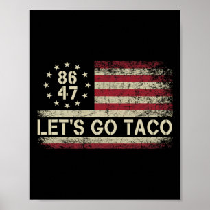 Los geht's Taco Lustig Trump kneift immer 70 Poster